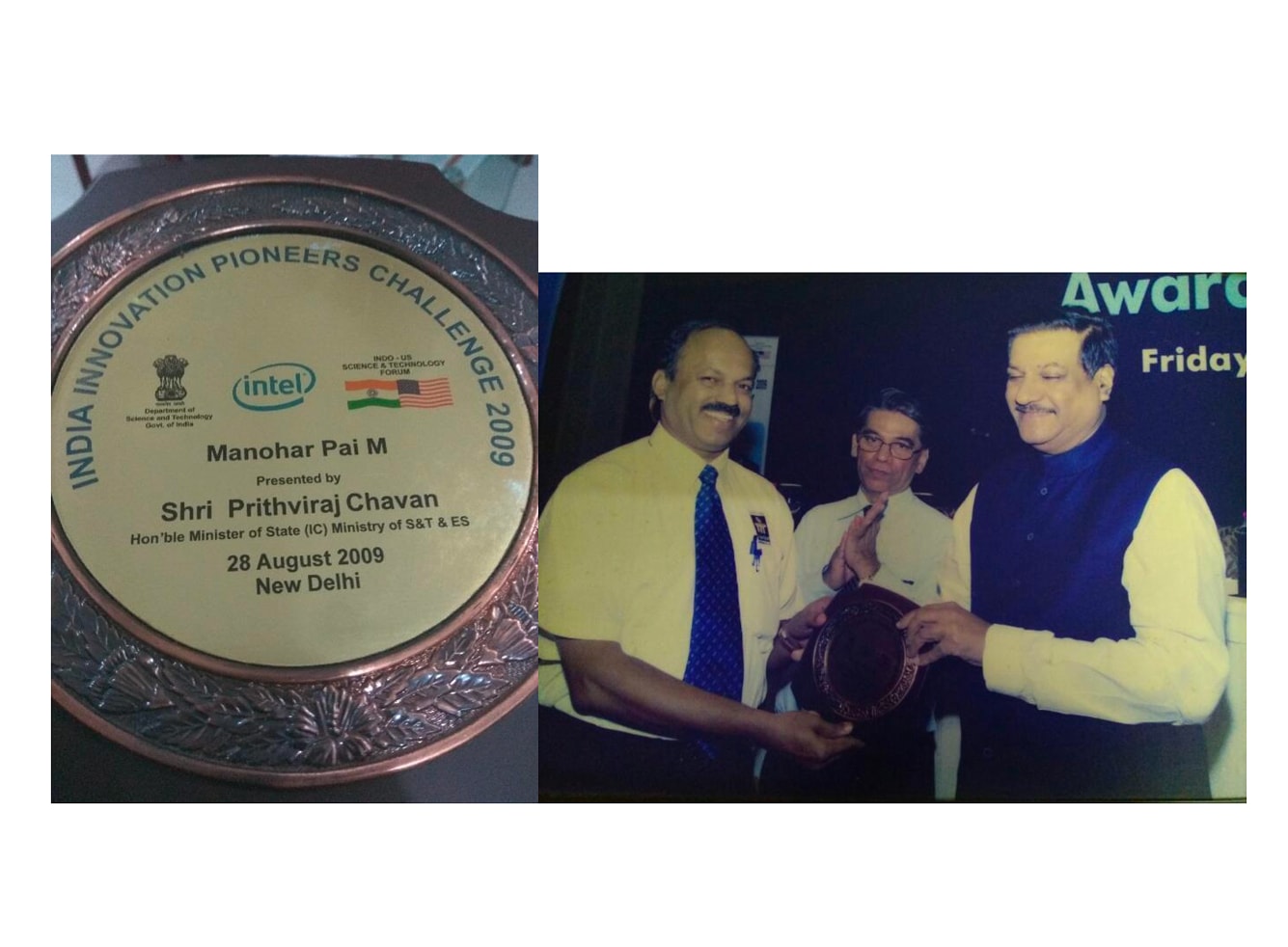Award received from Minister of Science and Technology (Prithviraj Chavan) for mentoring innovation. The Secretary of Department of Science and Technology (Dr. T.Ramasami in the middle)
